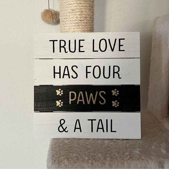 True love has four paws and a tail wooden rustic pet sign cat dog‎ lovers decor - Picture 1 of 6